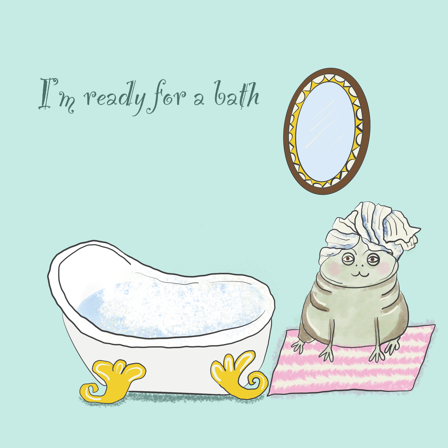 I’m Ready for a Bath 10 x 10 Painting Bathroom Wall Decor