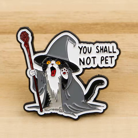 Cat Wizard Pin Cute Funny You Shall Not Pet